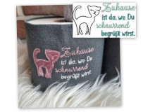 Stickdatei - Spruch "Zuhause ist da, wo Du schnurrend begrüßt wirst."